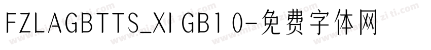 FZLAGBTTS_XI GB1 0字体转换